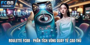 Roulette FC88 | Kinh Nghiệm Chơi Hiệu Quả Từ Chuyên Gia Hàng Đầu
